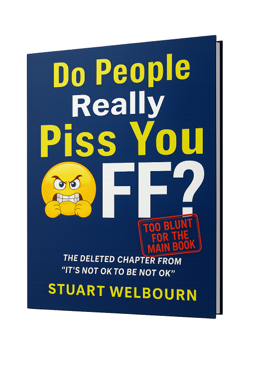 It’s Not OK to Be Not OK deleted chapter – free bonus from Stuart Welbourn’s self-help book