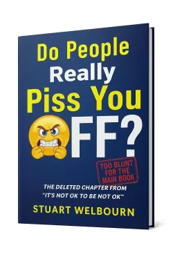 It’s Not OK to Be Not OK deleted chapter – free bonus from Stuart Welbourn’s self-help book
